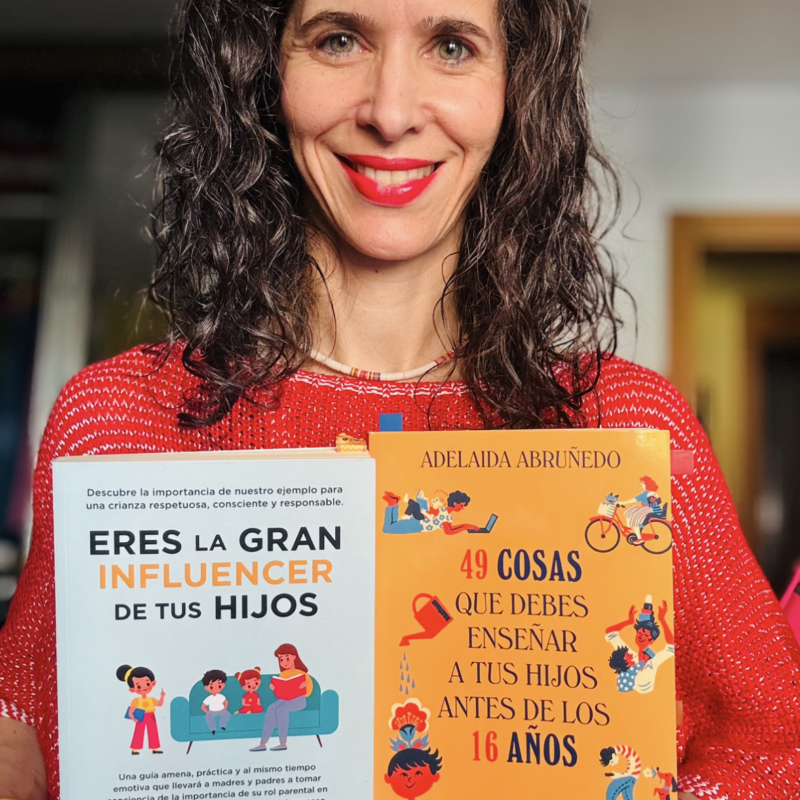 Adelaida Abruñedo y sus dos libros de crianza consciente y respetuosa. Eres la gran influencer y 29 cosas antes de los 16.